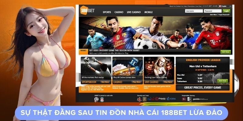 Sự thật đằng sau tin đồn nhà cái 188bet lừa đảo