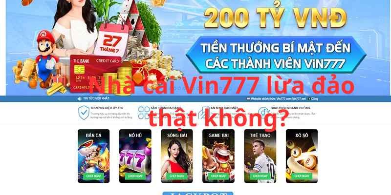 Nhà cái Vin777 lừa đảo là có thật không?