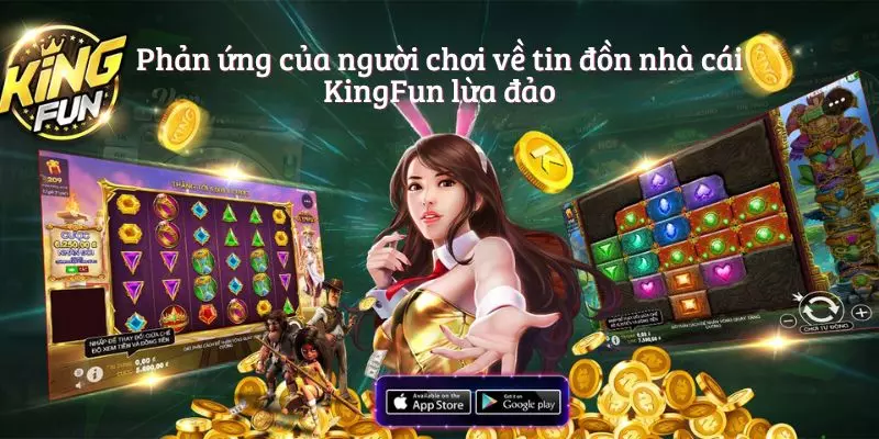 Phản ứng của người chơi về tin đồn nhà cái KingFun lừa đảo