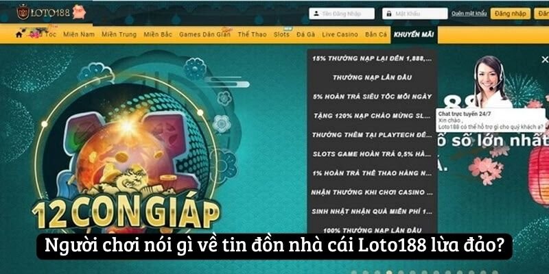 Người chơi nói gì về tin đồn nhà cái Loto188 lừa đảo?